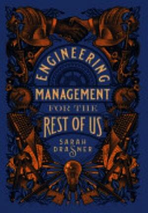 Engineering Management for the Rest of Us