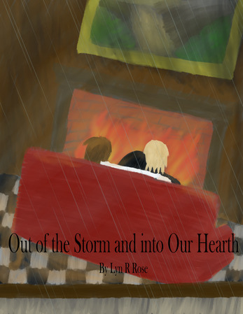 Out of the Storm and Into Our Hearth