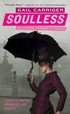 Soulless (The Parasol Protectorate) Publisher: Orbit; Original edition