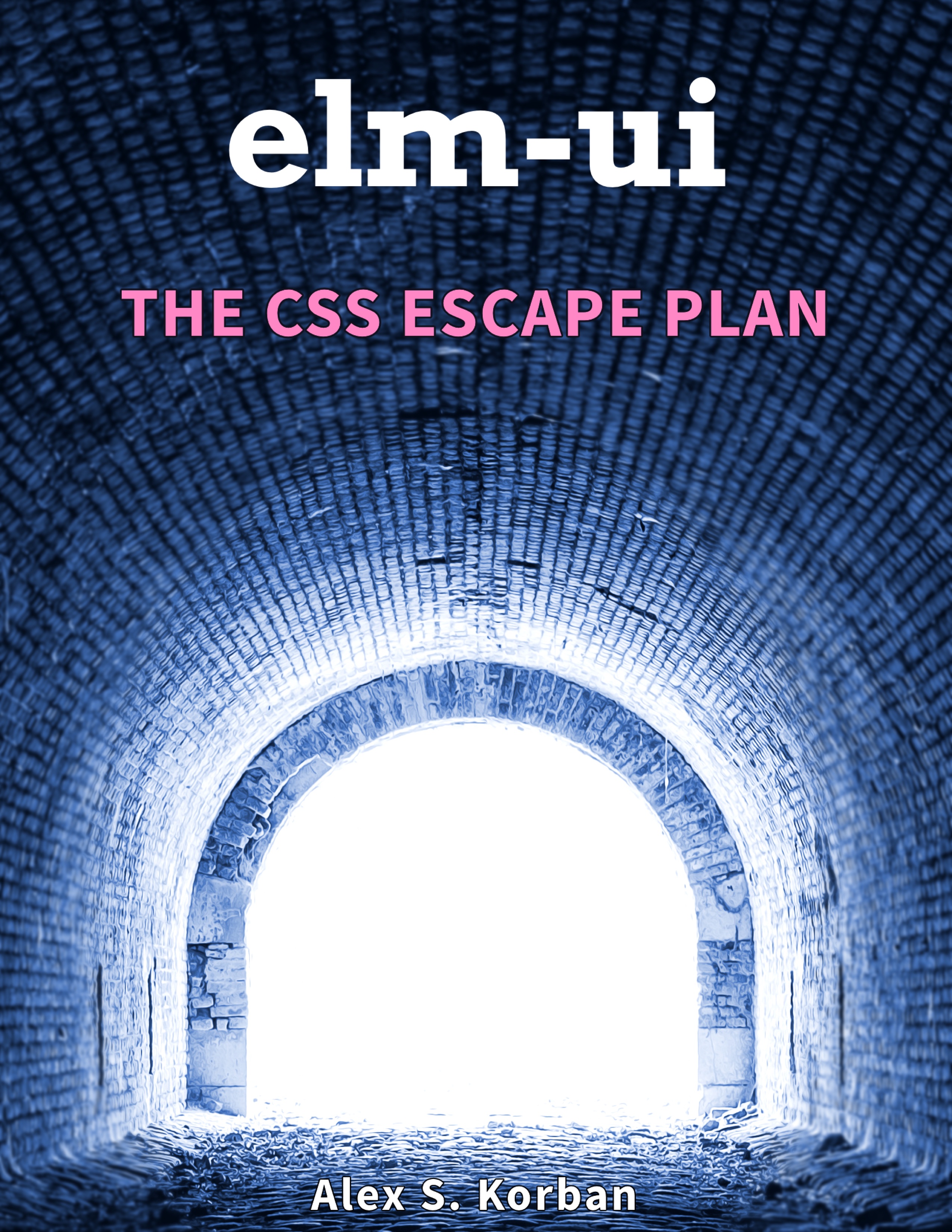elm-ui: The CSS Escape Plan