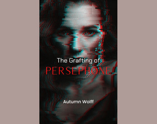 The Grafting of Persephone: A Toxic Yuri Alternate Ending For The Hades Calculus