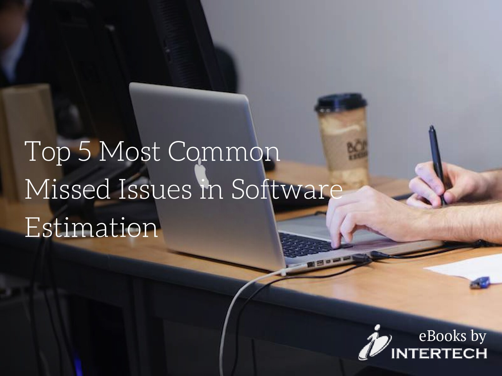 Top 5 Most Common missed isues in software estimation